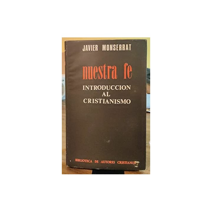Nuestra fe. Introducción al cristianismo